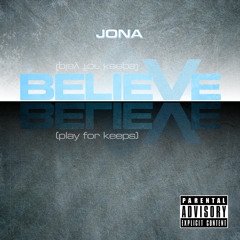 Jona - Believe... (Play For Keeps)(Prod. by TN. Productions)