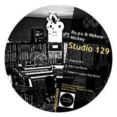 Ra.pu & Nekow & Mickey - Studio 129 (Tim Scala Remix)