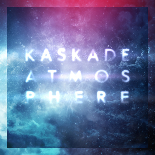 Kaskade - Last Chance