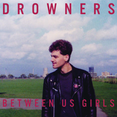 Drowners - Long Hair