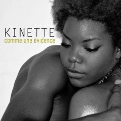 Kinette-Comme une évidence