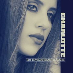 Soy Rebelde Jeanette Cover Charlotte Suarez