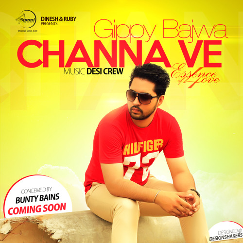 Gippy Bajwa- Channa Ve