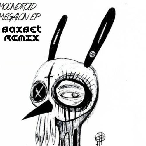 Moondroid - Megalon (BaxBet Remix)