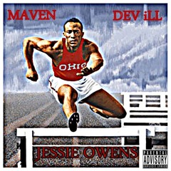 @WhoisMaven X @Dev_iLLAIN X Jessie Owens (Prod. By TerrEnce Clayton)
