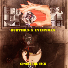 Dubvirus & Everyman feat. Lux Moderna & Djedi - Combat The Wack
