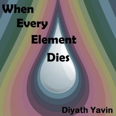 When Every Element Dies