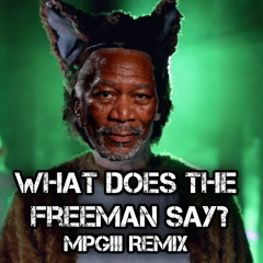 What Does The Freeman Say? [Morgan Freeman Auto-Tuned]