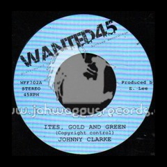 Johnny Clarke - Ites Green & Gold