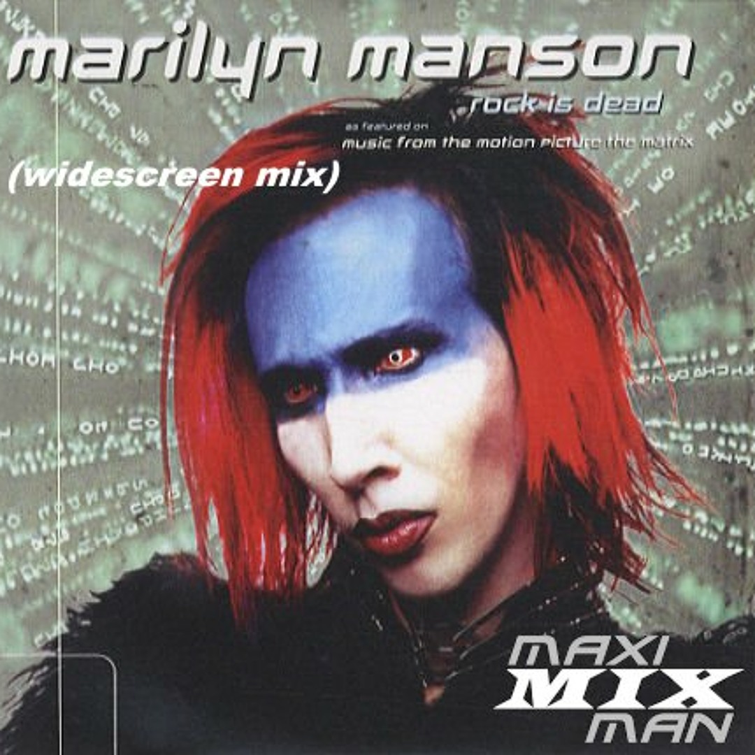 Stream Marilyn Manson - Rock Is Dead (Widescreen Mix) by