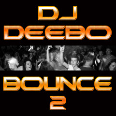 Dj Deebo - Bounce 2