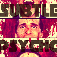 ΣMBER ϟTRIKE ☣ - Subtle Psycho