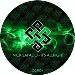 Nick Safado - It's Allright (Original mix )