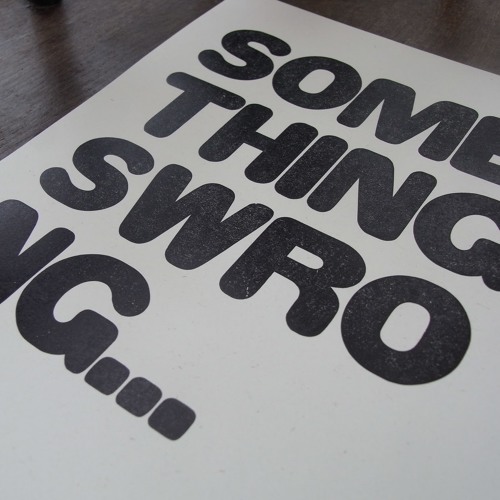 Something's Wrong