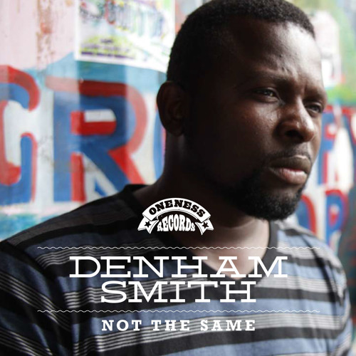 Denham Smith-not the same  EP Megamix