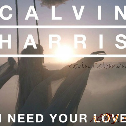 I Need Your Love Calvin Harris song - Wikipedia