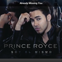 Already Missing You - Prince Royce Ft Selena Gomez