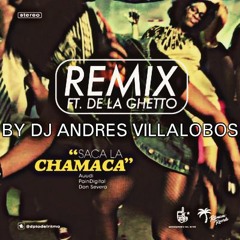 Saca La Chamaca  Remix By Dj Pro ANDRES VILLALOBOS