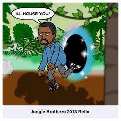 Jungle Brothers - I'll House You (Image MK 2013 Remix) NOW FREE DL