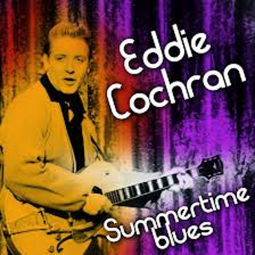 Download Lagu summertime blues [eddie cochran]
