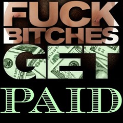 August Alsina - FBGP (Fuck Bitches, Get Paid) [Explicit]