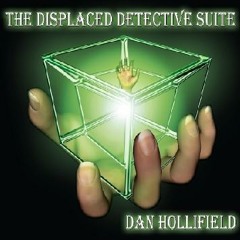 Displaced Detective Suite