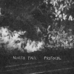 North Fall - Protocol