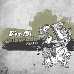 Tox - D! - Alborada