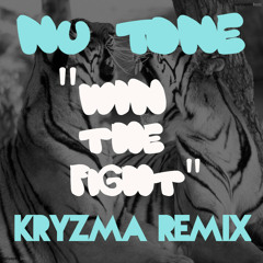 Nu*Tone--Win-the-fight--Kryzma remix