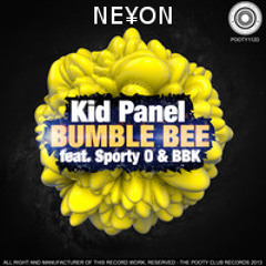 Kid Panel ft. BBK x Sporty-O ~ Bumble Bee(NE¥ON Remix)