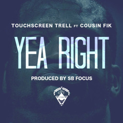 Touchscreen Trell ft. Cousin Fik [Prod. SB Focus]