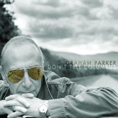 "Stick to the Plan" by Graham Parker