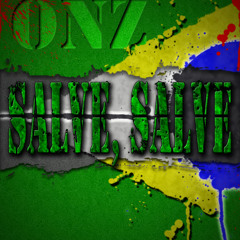 OnZ - Salve, Salve (Remix)