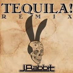 J Rabbit -Tequila Remix