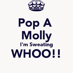 Pop A Molly I'm Sweating Whoo (D.CIZZLE's Mash-Up)