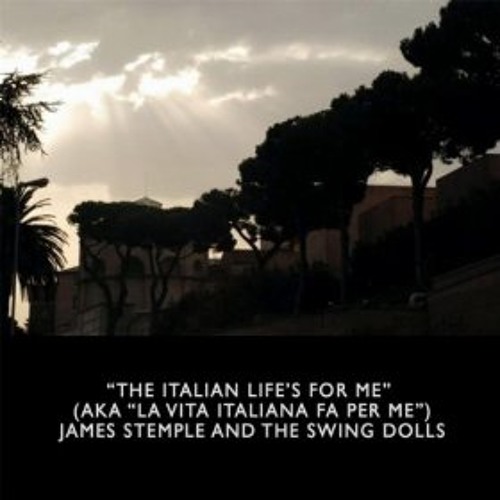 La Vita Italiana Fa Per Me - the Swing Dolls & James Stemple remix