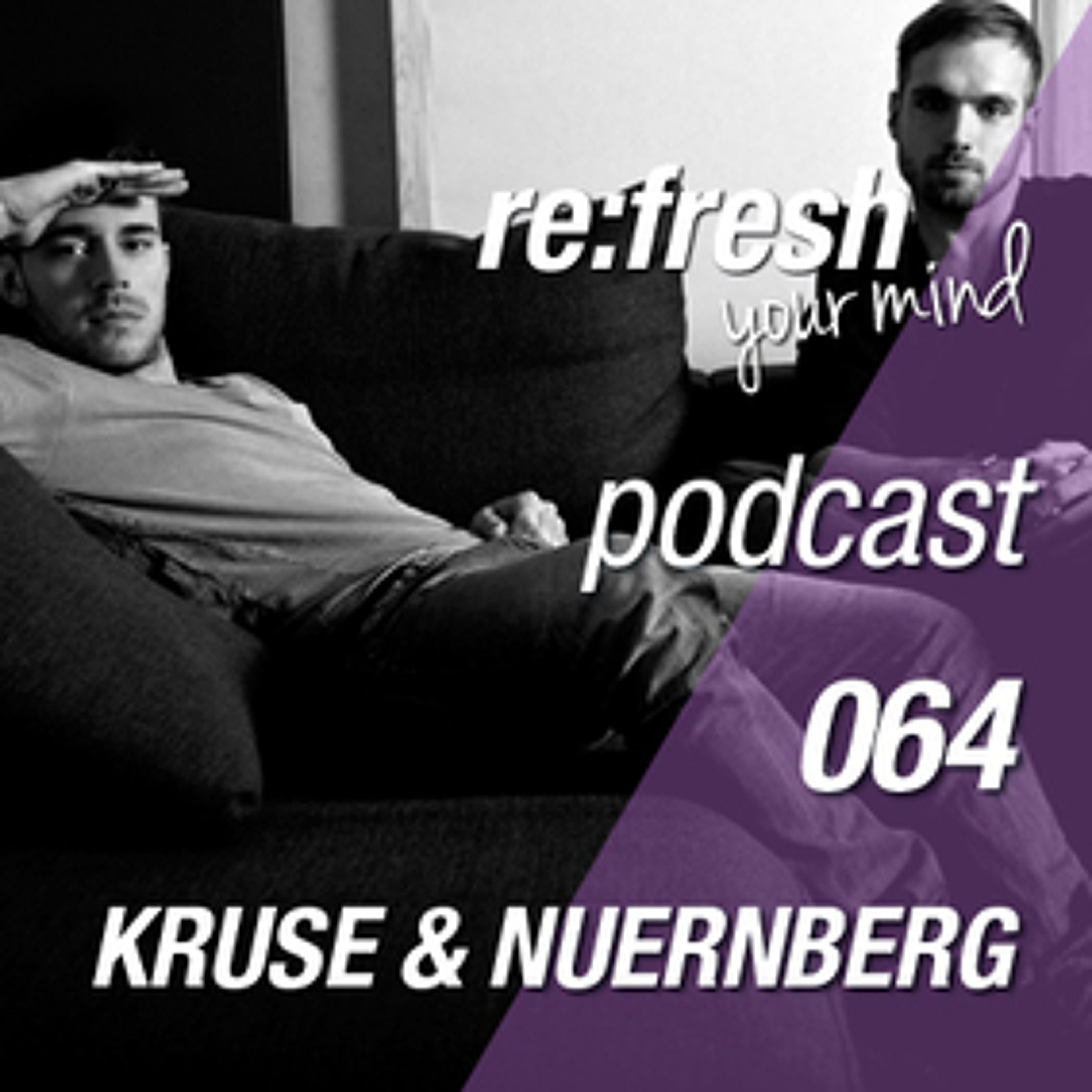Re:Fresh 64: KRUSE & NUERNBERG episode artwork
