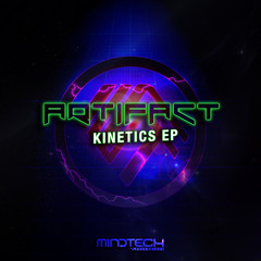 Artifact - Kinetics