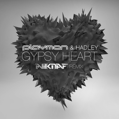 Playmen & Hadley - Gypsy Heart (NiknaF Radio Remix)