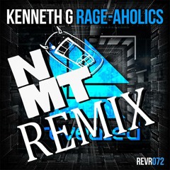 Kenneth G - Rage-Aholics (No Musical Talent Remix)
