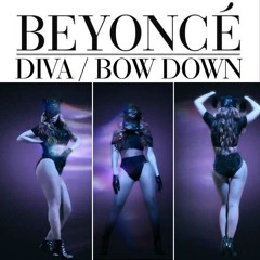 Beyoncé - Diva (Clique Mix) // Bow Down HD