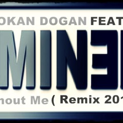 Emİnem  feat . - Without Me ( Dj Okan Dogan  Remix 2013 )
