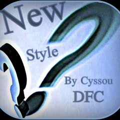 Preview New Style - Cyssou DFC "work in prog"