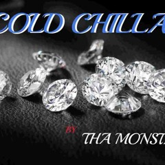 ***COLD CHILLA*** (BLACK TAR ALBUM) THA MONSTAZ