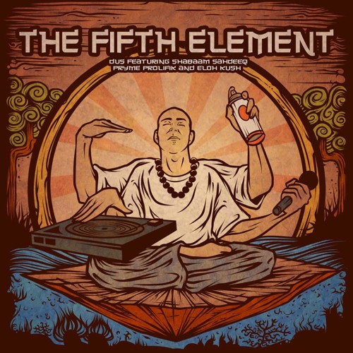 The Fifth Element featuring Shabaam Sahdeeq, Pryme Prolifik & Eloh Kush