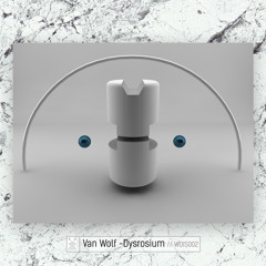 Van Wolf - Dysrosium // WDIS002