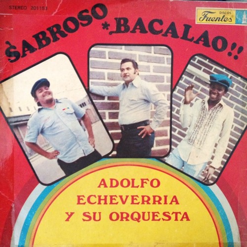 Adolfo Echeverria - Sabroso Bacalao