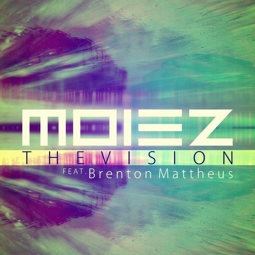 Moiez - The Vision Feat. Brenton Mattheus [Free Download]