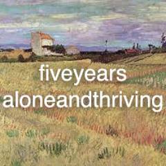 fiveyearsaloneandthriving