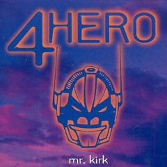 4Hero - Mr. Kirk's Nightmare (JayD Remix)